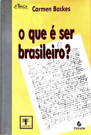 O Que É Ser Brasileiro?