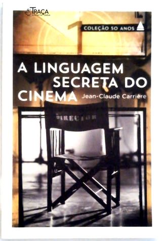 A Linguagem Secreta do Cinema