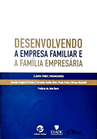 Desenvolvendo A Empresa Familiar E A Família Empresária