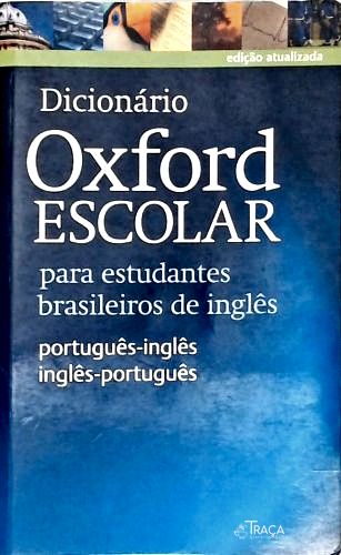 Dicionário Oxford Escolar Para Estudantes Brasileiros De Inglês