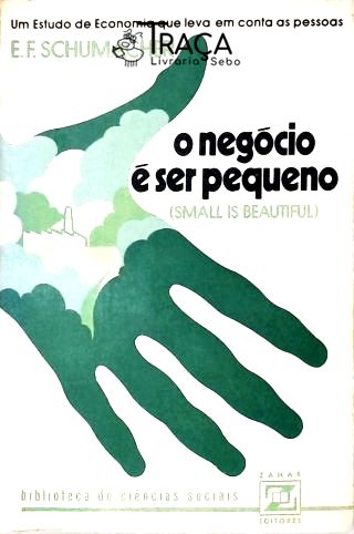 O Negócio É Ser Pequeno