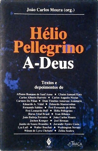 Hélio Pellegrino: A-deus