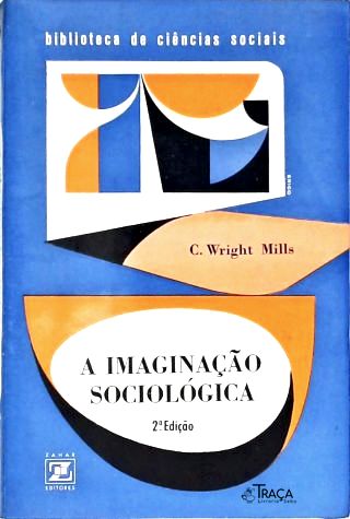 A Imaginação Sociológica