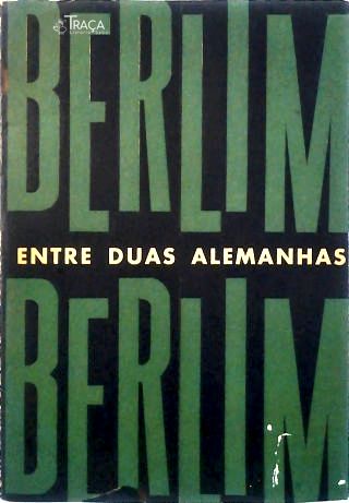 Berlim entre duas Alemanhas