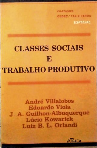 Classes Sociais e Trabalho Produtivo