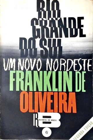 Rio Grande do Sul: Um Novo Nordeste