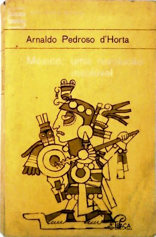 México: Uma Revolução Insolúvel