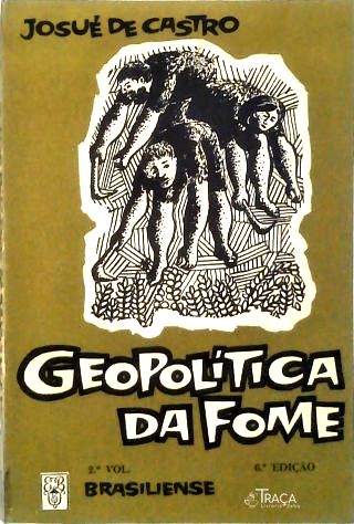 Geopolítica da Fome - vol.2