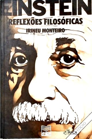 Einstein - Reflexõs Filosóficas