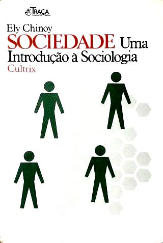 Sociedade - Uma Introdução À Sociologia