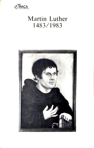 Martin Luther 1483/1983