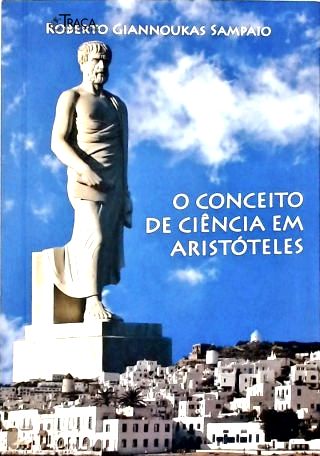 O Conceito de Ciência em Aristóteles
