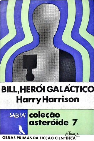 Bill O Herói Galáctico