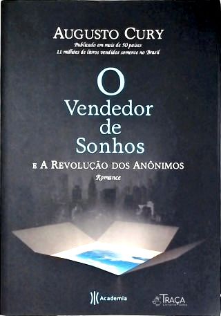 O Vendedor De Sonhos E A Revolução Dos Anônimos
