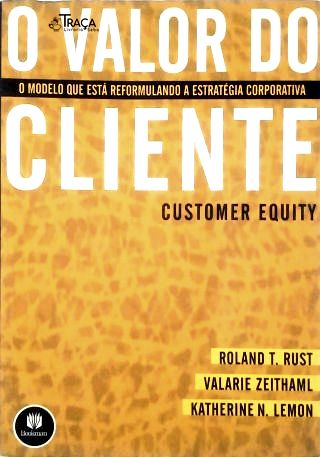 O Valor do Cliente