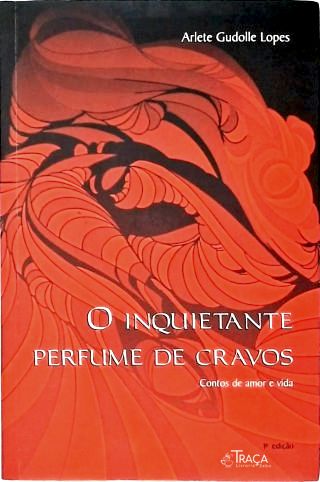 O Inquietante Perfume de Cravos