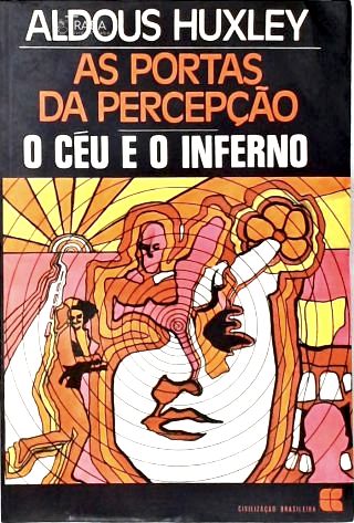 As Portas Da Percepção E O Céu E O Inferno