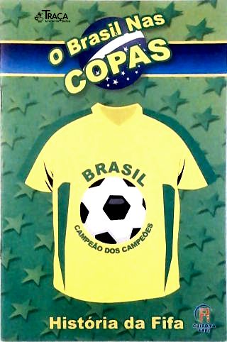 O Brasil nas Copas