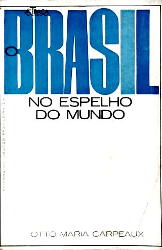 O Brasil No Espelho Do Mundo