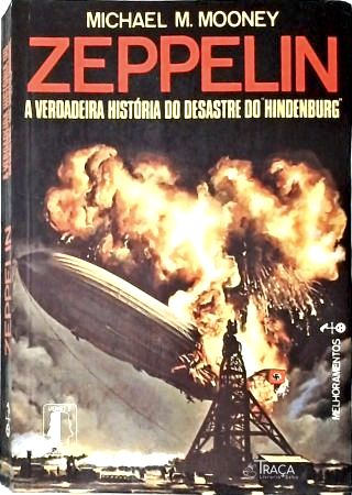 Zeppelin - A Verdadeira História do Desastre do Hindenburg