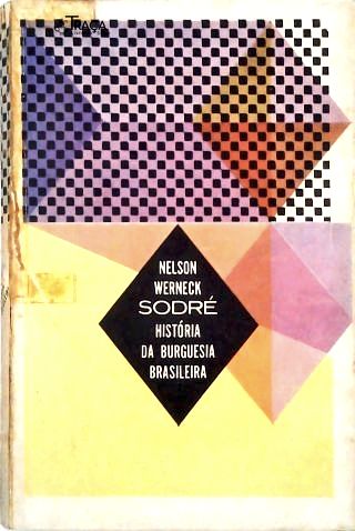 História da Burguesia Brasileira