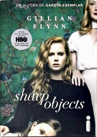 Sharp objects: Objetos Cortantes