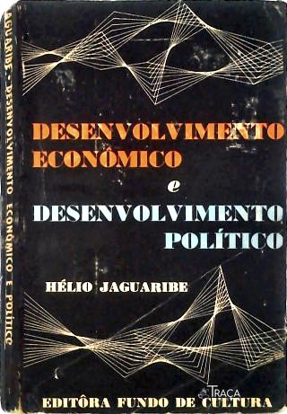 Desenvolvimento Econômico e Desenvolvimento Político