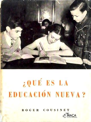 Qué es la Educación Nueva?