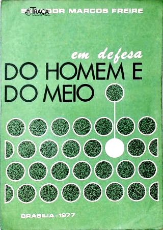 Em Defesa do Homem e do Meio