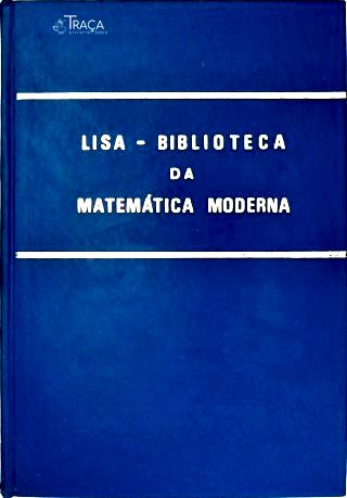 Lisa - Biblioteca Da Matemática Moderna - Em 5 Volumes