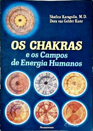 Os Chakras E Os Campos De Energia Humanos