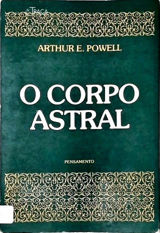 O Corpo Astral