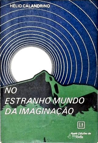 No Estranho Mundo da Imaginação