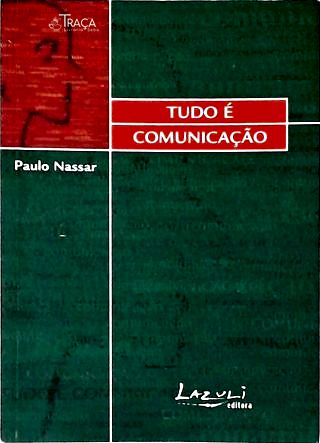 Tudo É Comunicação