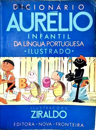 Dicionário Aurélio Infantil da Língua Portuguesa