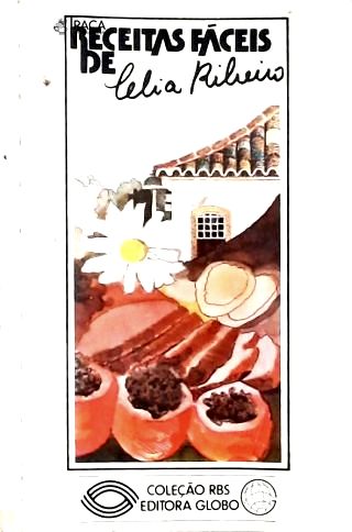 Receitas Fáceis de Celia Ribeiro