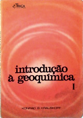 Introdução à Geoquímica (Em 2 volumes)