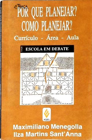 Por Que Planejar? Como Planejar?