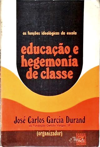 Educação e Hegemonia de Classe