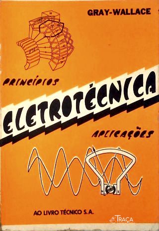 Eletrotécnica: Príncipios E Aplicações (1972)