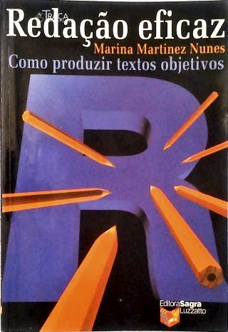 Redação Eficaz: Como Produzir Textos Objetivos