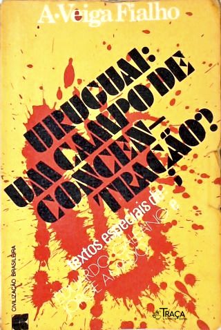 Uruguai: Um Campo De Concentração?