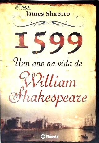 1599: Um Ano Na Vida de William Shakespeare