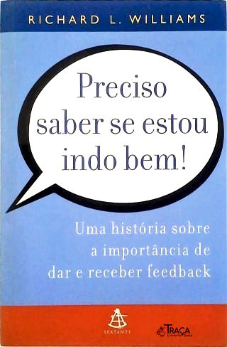 Preciso Saber Se Estou Indo Bem!