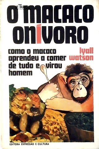 O Macaco Onívoro
