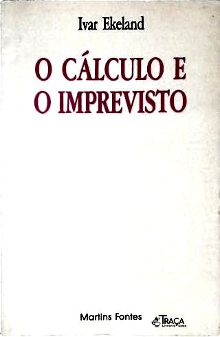 O Cálculo e o Imprevisto