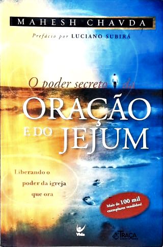 O Poder Secreto Do Jejum E Da Oração