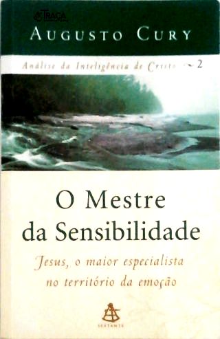 O Mestre da Sensibilidade