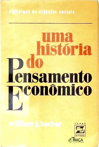Uma História Do Pensamento Econômico