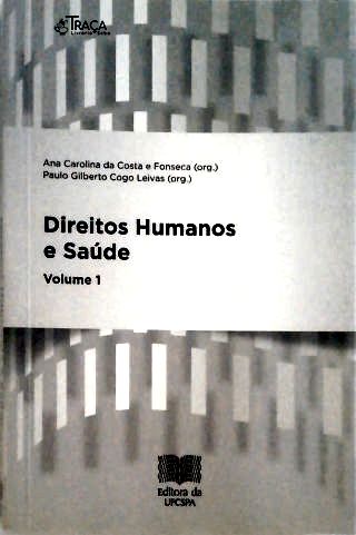 Direitos Humanos e Saúde - vol. 1